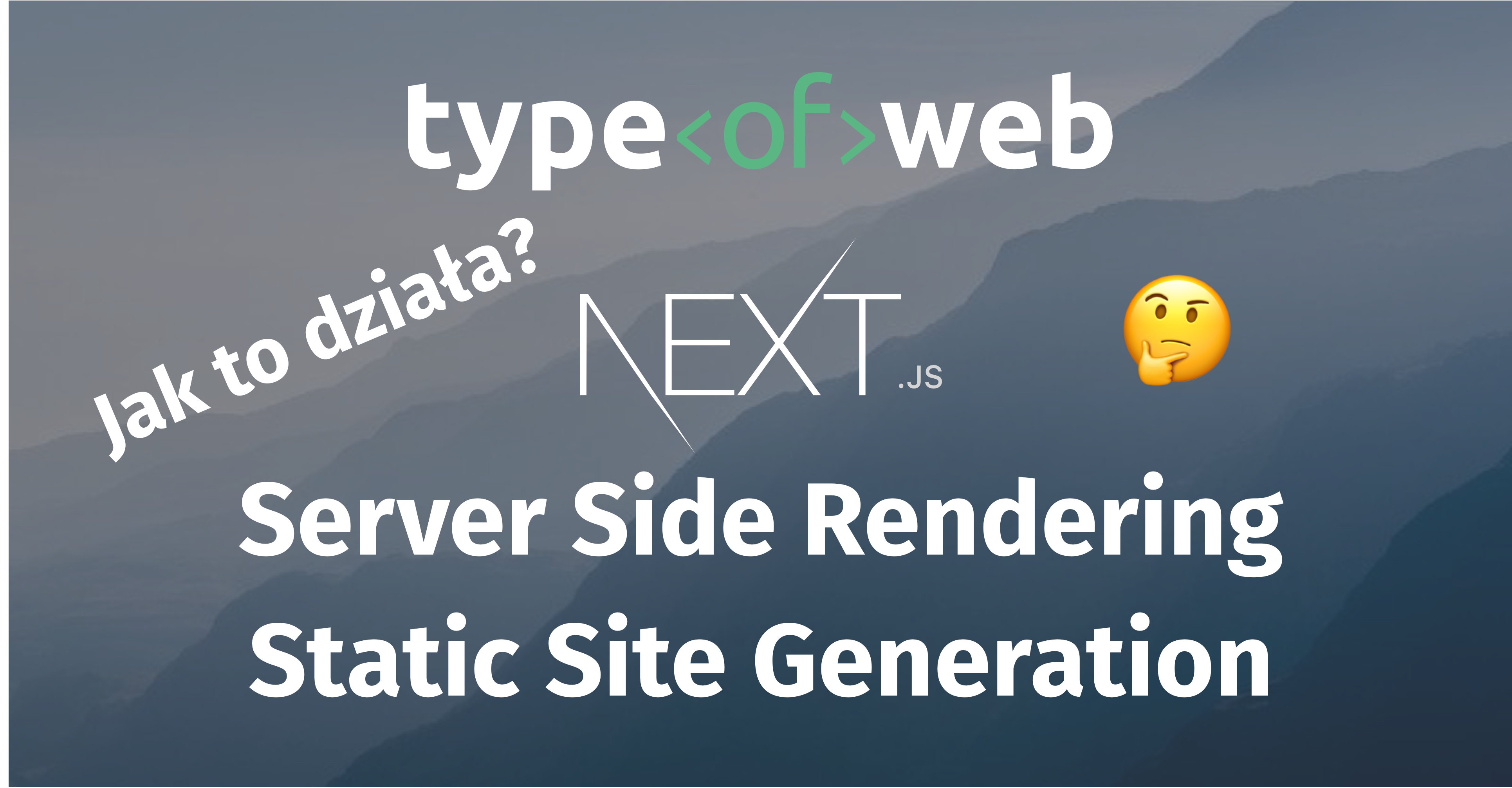 Next.js: Server Side Rendering, Static Site Generation