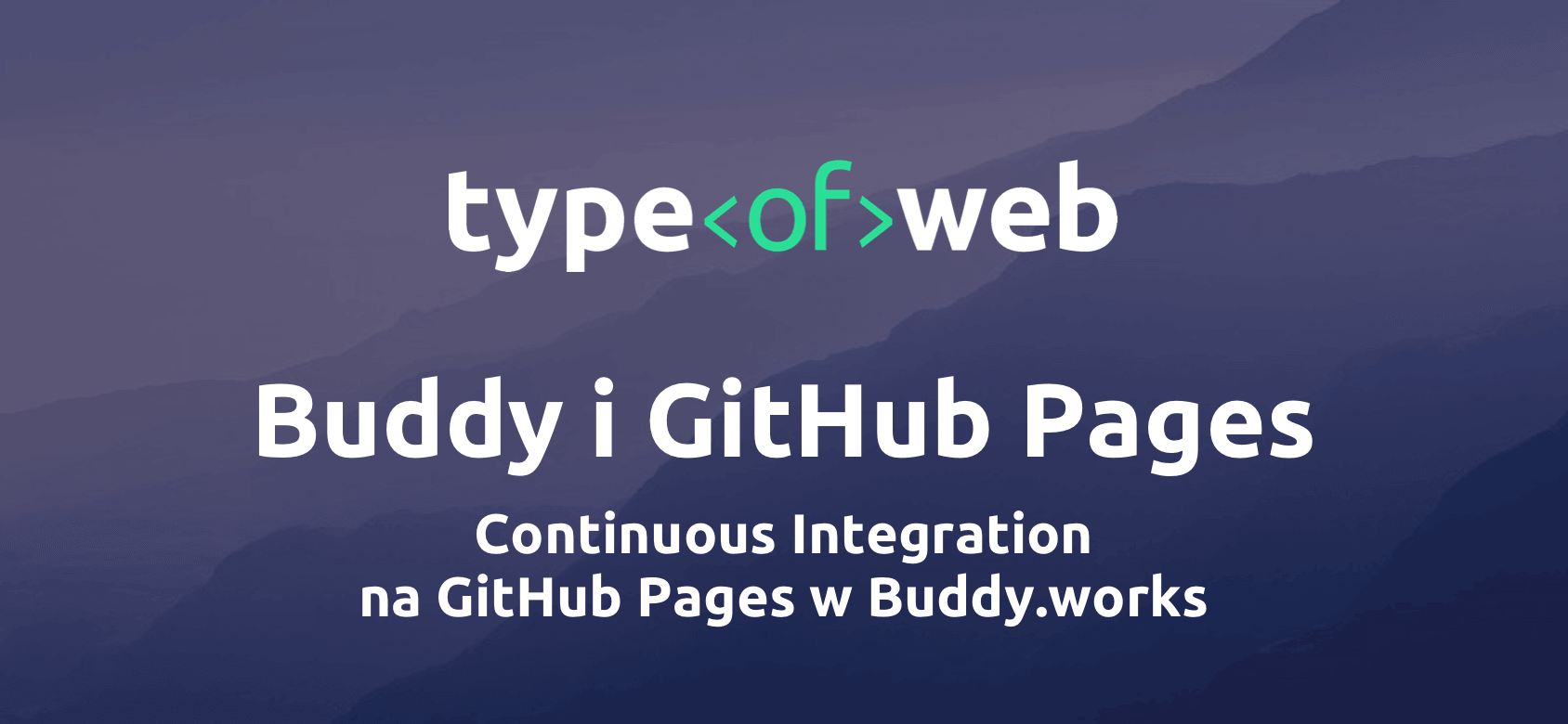 Continuous Integration na GitHub Pages w Buddy.works
